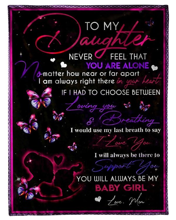 To My Daughter Always Be My Baby Blanket