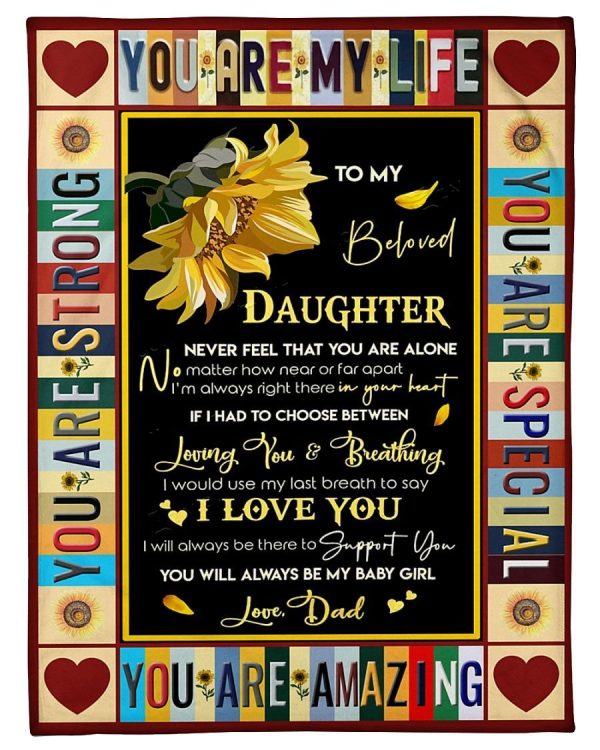 To My Daughter Dad You Are My Life Blanket