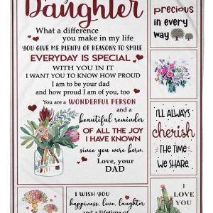 To My Daughter Everyday Is Special You Are Wonderful Person  From Dad Blanket