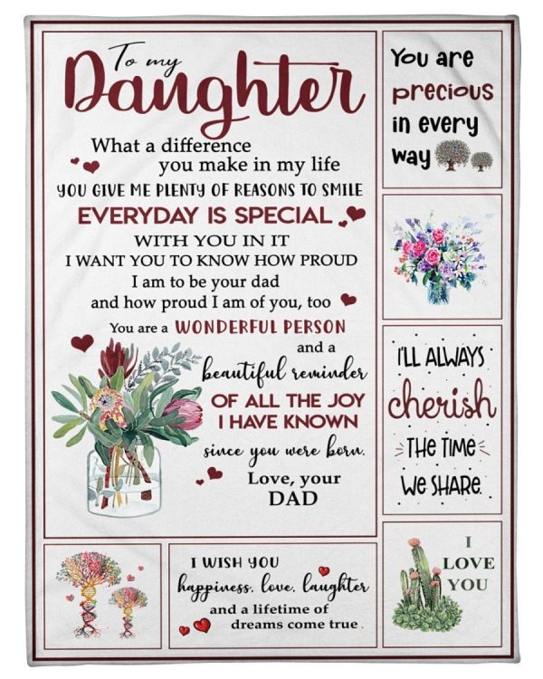 To My Daughter Everyday Is Special You Are Wonderful Person  From Dad Blanket