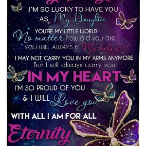 To My Daughter I Will Love You With All I Am For All Eternity Blanket