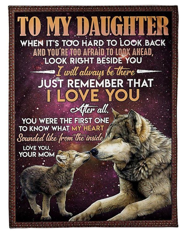 To My Daughter Just Remember That I Love You Gifts From Mom Blanket