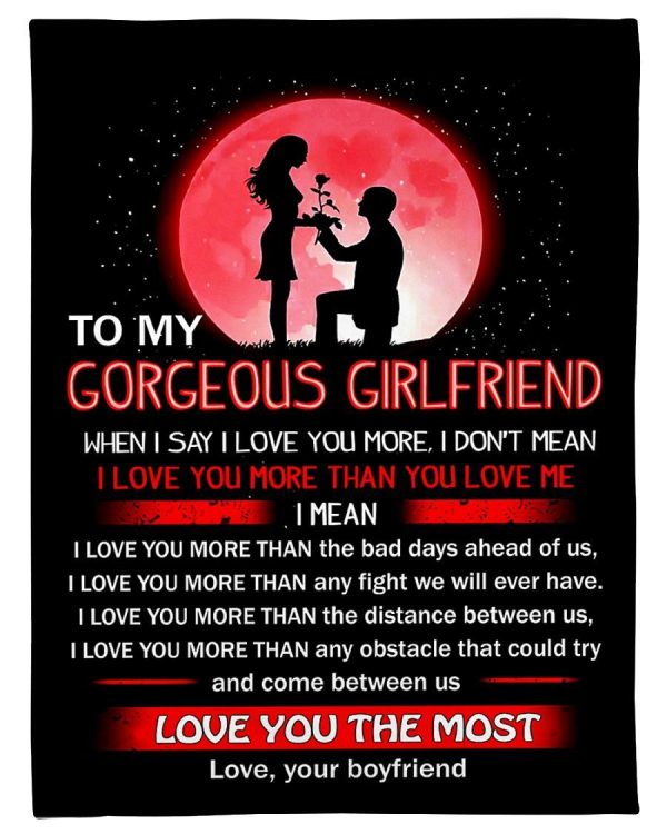 To My Gorgeous Girlfriend Love You Blanket