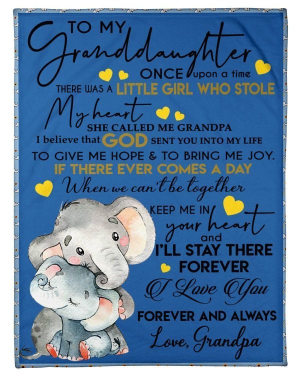 To My Granddaughter I Love You Forever And Always Gifts From Grandpa Blanket