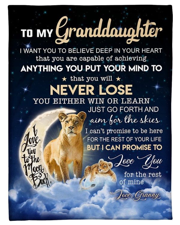 To My Granddaughter I Want You To Believe Deep In Your Heart Gifts Blanket