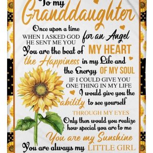 To My Granddaughter Once Upon A Time When I Asked God He Sent Me Gifts Blanket