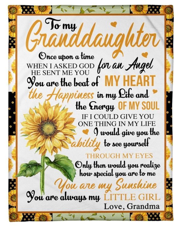 To My Granddaughter Once Upon A Time When I Asked God He Sent Me Gifts Blanket