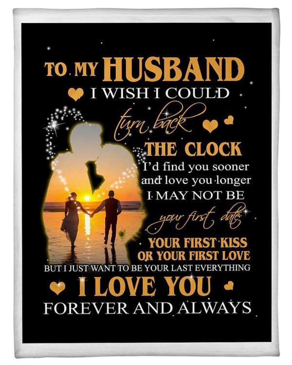 To My Husband- I Love You Forever And Always Gift For Husband Blanket