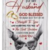 To My Husband- I Love You Is The Best Decision I Have Ever Made Blanket