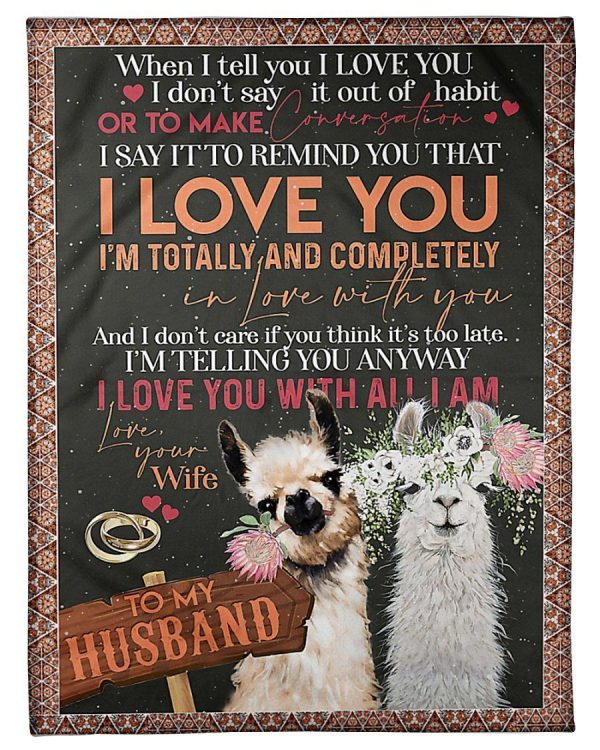 To My Husband I’m Totally And Completely In Love With You Gifts From Wife Blanket