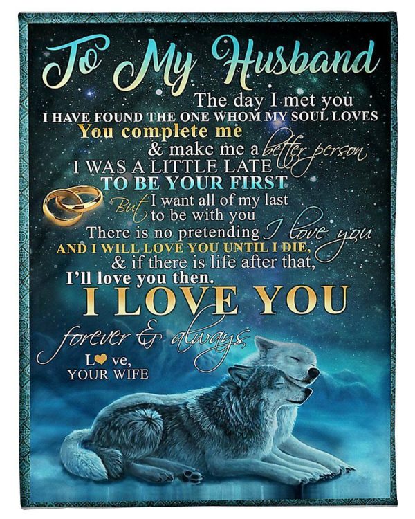 To My Husband You Complete Me And Make Me A Better Person Blanket