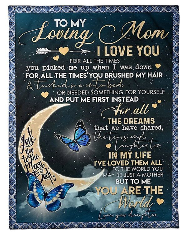 To My Loving Mom You Are The World To Me Gifts From Daughter Blanket