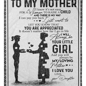 To My Mother I Will Always Be Your Little Girl Gifts From Daughter Blanket