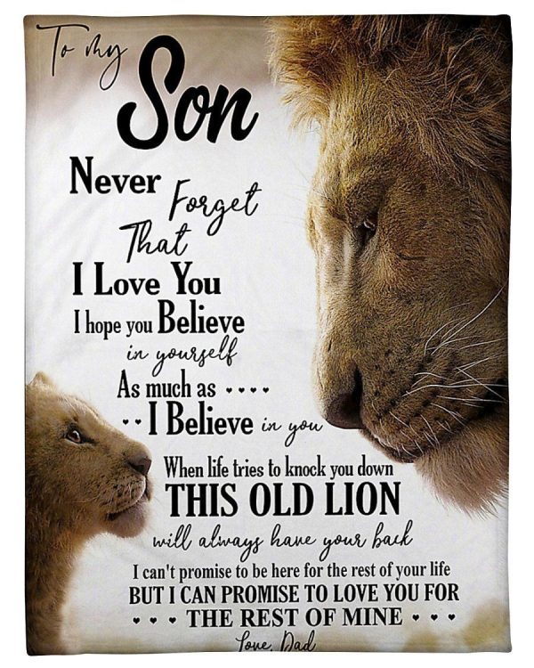 To My Son Never Forget That I Love You Lion Gifts From Dad Blanket