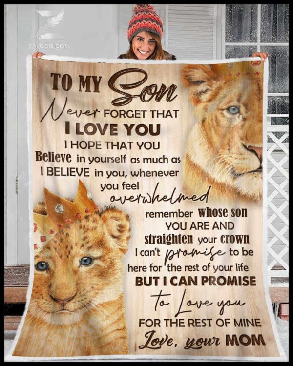 To My Son Straighten Your Crown Lion Blanket