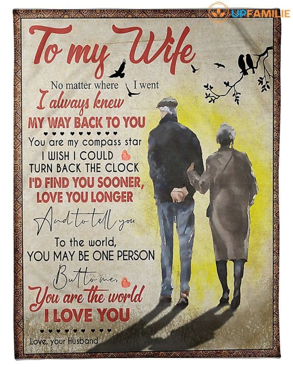 To My Wife I Always Know My Way Back To You Custom Design Gifts Blanket