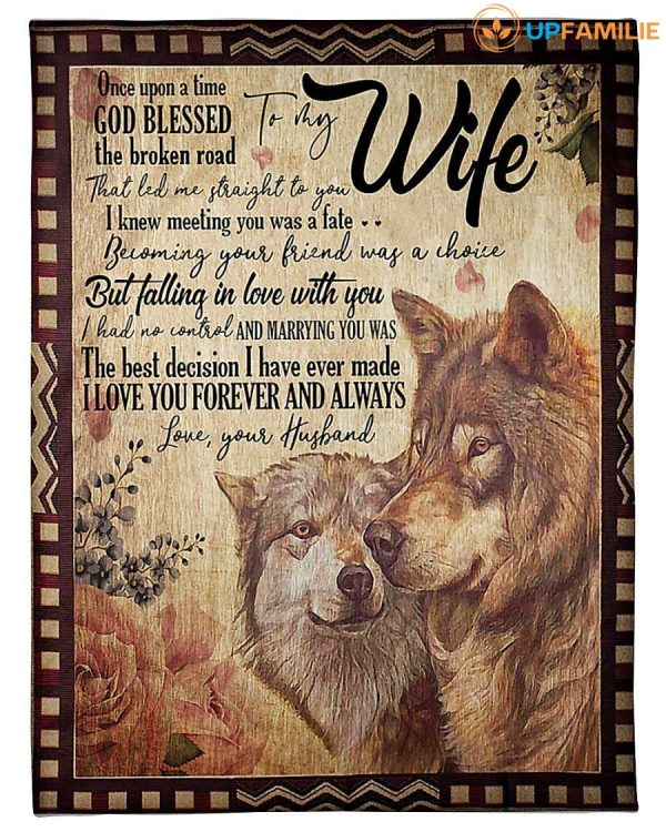 To My Wife I Love You Forever And Always Custom Design Gifts Blanket