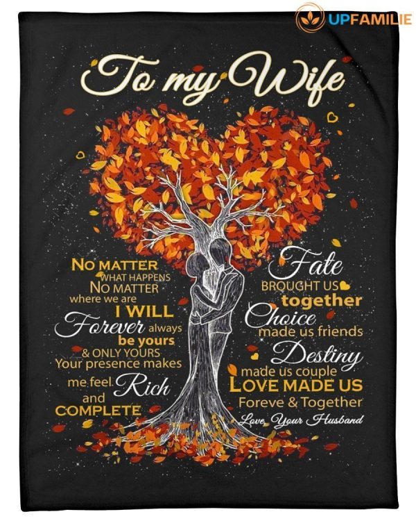 To My Wife Love Made Us Forever And Together Custom Design Blanket