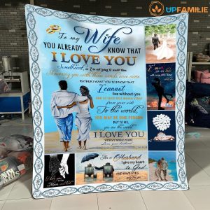 To My Wife – Side By Side – I Love You With My Whole Heart – Blanket