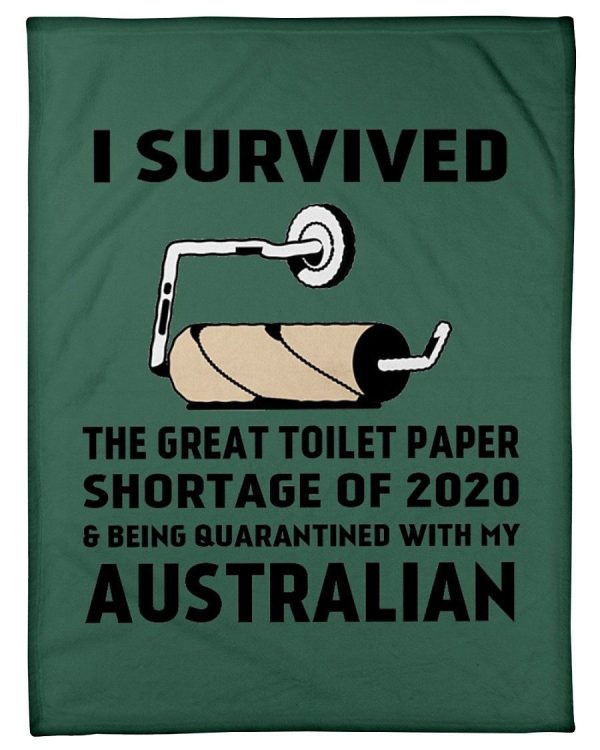 Toilet Paper Shortage Of 2020 Being Quarantined With My Australian Personalized Nation Blanket