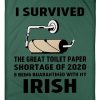 Toilet Paper Shortage Of 2020 Being Quarantined With My Irish Personalized Nation Blanket