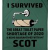 Toilet Paper Shortage Of 2020 Being Quarantined With My Scot Personalized Nation Blanket