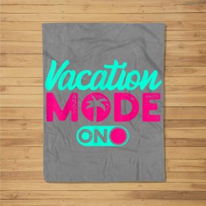 Vacation Mode Summer Vacation Fleece Blanket