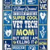 Veterinarian Mom Blanket