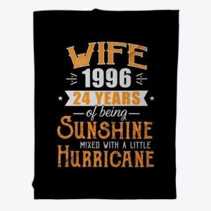 Wife Since 1996 24 Years Of Being Sunshine Anniversary Gift Blanket