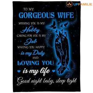 Wife  – To My Gorgeous Wife Missing You Is My Hobby Caring For You Is My Job Good Night Baby Sleep Tight Blanket