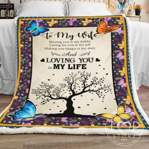 Wife  – To My Wife Missing You Is My Hobby Making You Happy Is My Duty Loving You Is My Life Blanket