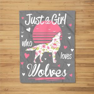 Wolf . Just A Girl Who Loves Wolves Fleece Blanket