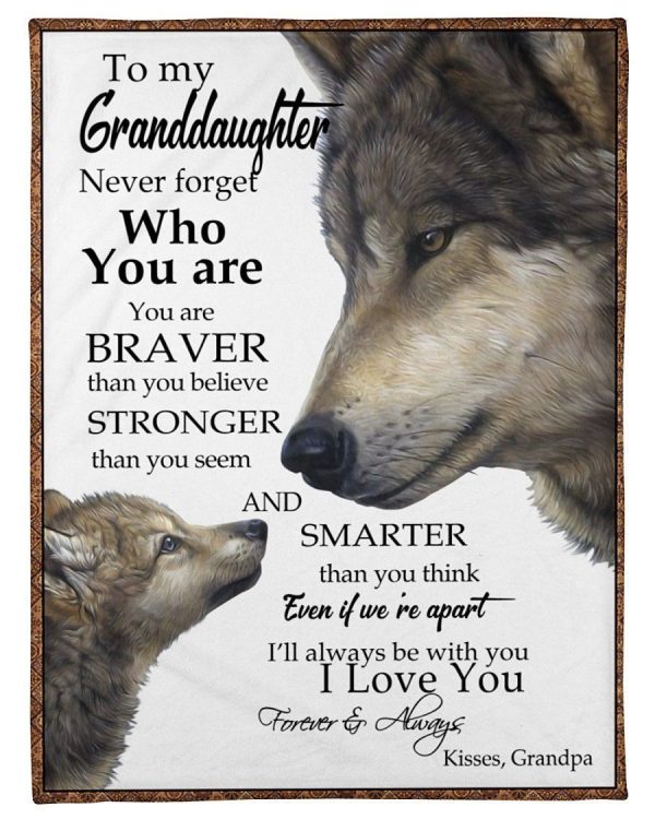 Wolf Grandpa Reminds Granddaughter How Brave Strong And Smart She Is Blanket