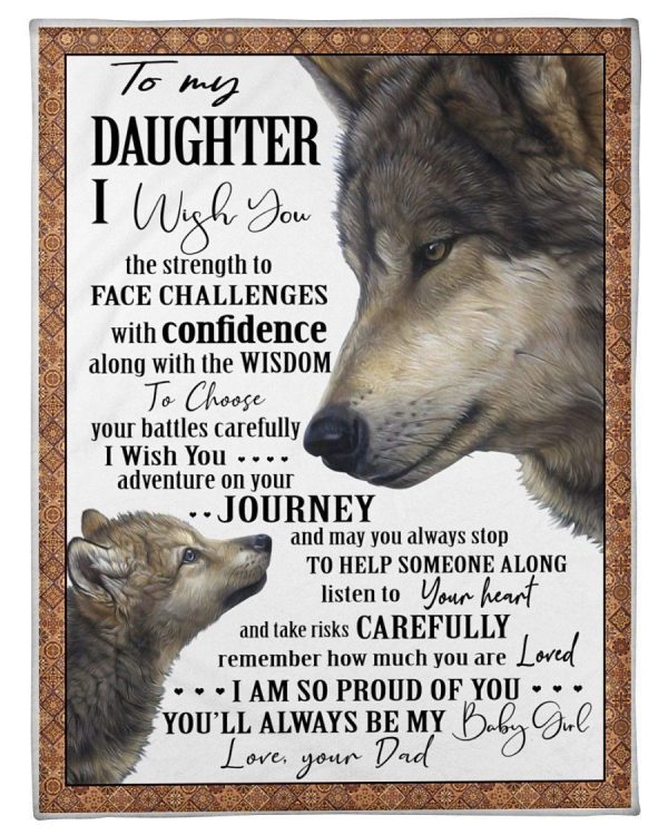 Wolves To My Daughter Face Challenges With Confidence Family Gift Blanket