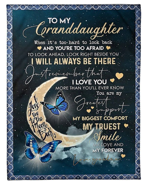 You Are My Greatest Support Great Gift From Grandma To Granddaughter Blanket