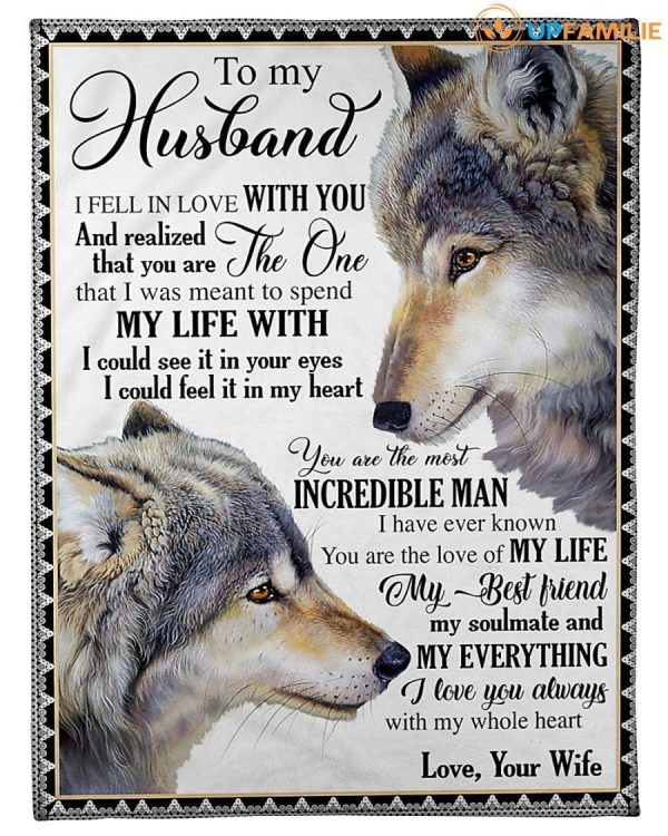 You Are The Love Of My Life Wonderful Gift From Wife To Husband Blanket