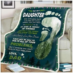 You Only Fail When You Stop Trying  Giving Daughter Blanket