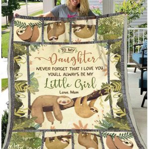 You’ll Always Be My Little Girl Sloth  Giving Daughter Blanket