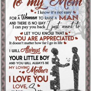 You’ll Always Be My Loving Mom  Gift For Mom Blanket