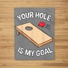 Your Hole Is My Goal Cornhole Team Bean Bag Lover Fleece Blanket